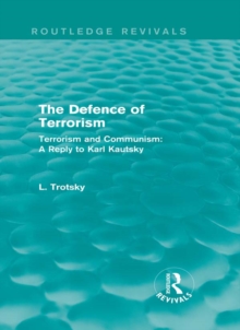 The Defence of Terrorism (Routledge Revivals) : Terrorism and Communism