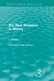 The Real Situation in Russia (Routledge Revivals)