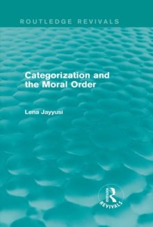 Categorization and the Moral Order (Routledge Revivals)