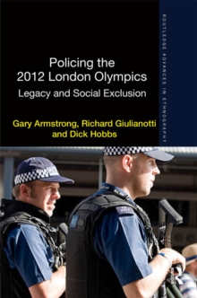 Policing the 2012 London Olympics : Legacy and Social Exclusion