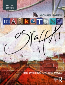 Marketing Graffiti : The Writing on the Wall