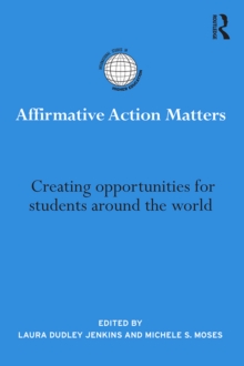 Affirmative Action Matters : Creating opportunities for students around the world