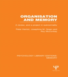 Organisation and Memory (PLE: Memory) : A Review and a Project in Subnormality