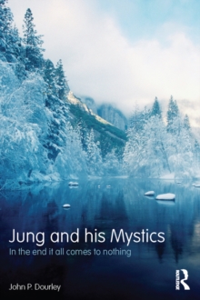 Jung and his Mystics : In the end it all comes to nothing