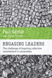 Engaging Leaders : The challenge of inspiring collective commitment in universities