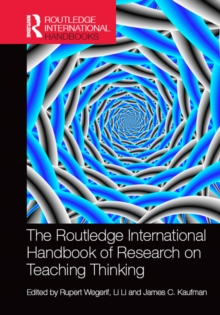 The Routledge International Handbook of Research on Teaching Thinking