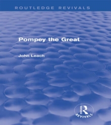 Pompey the Great (Routledge Revivals)