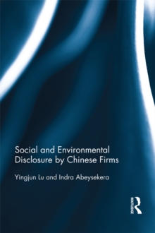 Social and Environmental Disclosure by Chinese Firms