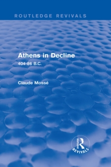 Athens in Decline (Routledge Revivals) : 404-86 B.C.