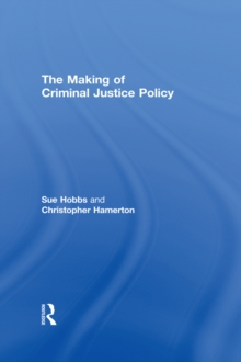 The Making of Criminal Justice Policy