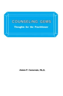 Counseling Gems : Thoughts For The Practitioner