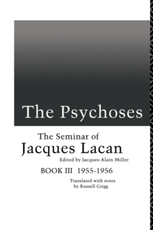 The Psychoses : The Seminar of Jacques Lacan