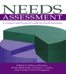 Needs Assessment : A Creative And Practical Guide For Social Scientists