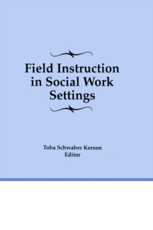 Field Instruction in Social Work Settings