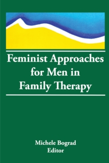 Feminist Approaches for Men in Family Therapy