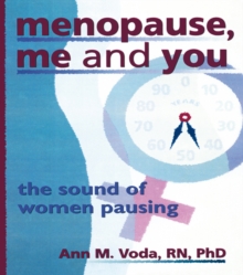 Menopause, Me and You : The Sound of Women Pausing