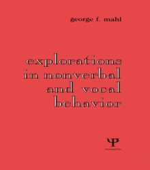 Explorations in Nonverbal and Vocal Behavior