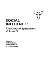 Social Influence : The Ontario Symposium, Volume 5