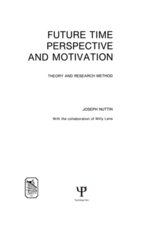 Future Time Perspective and Motivation : Theory and Research Method