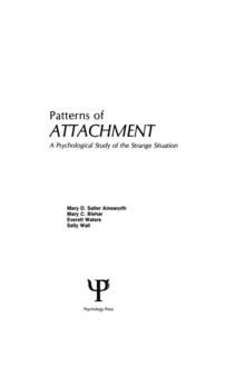 Patterns of Attachment : A Psychological Study of the Strange Situation