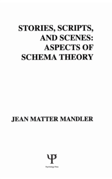 Stories, Scripts, and Scenes : Aspects of Schema Theory