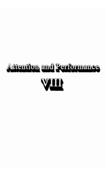 Attention and Performance Viii