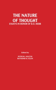 The Nature of Thought : Essays in Honor of D.o. Hebb