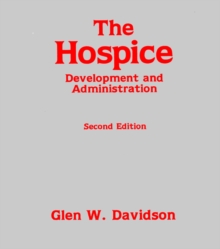 The Hospice : Development and Administration