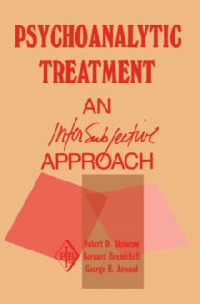 Psychoanalytic Treatment : An Intersubjective Approach