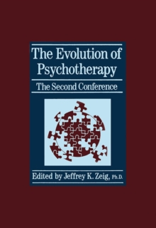 The Evolution Of Psychotherapy: The Second Conference