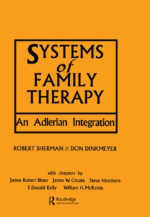 Systems of Family Therapy : An Adlerian Integration