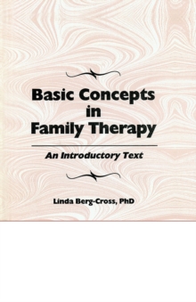 Basic Concepts In Family Therapy : An Introductory Text