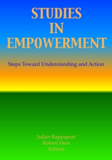 Studies in Empowerment : Steps Toward Understanding and Action