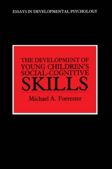 The Development of Young Children's Social-Cognitive Skills