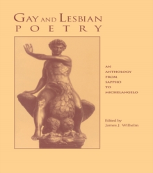 Gay and Lesbian Poetry : An Anthology from Sappho to Michelangelo