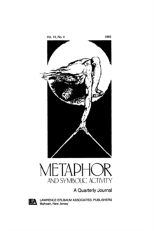 Developmental Perspectives on Metaphor : A Special Issue of metaphor and Symbolic Activity