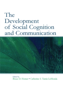 The Development of Social Cognition and Communication