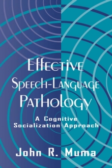 Effective Speech-language Pathology : A Cognitive Socialization Approach