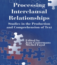 Processing interclausal Relationships : Studies in the Production and Comprehension of Text