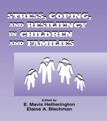 Stress, Coping, and Resiliency in Children and Families