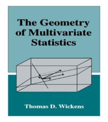 The Geometry of Multivariate Statistics