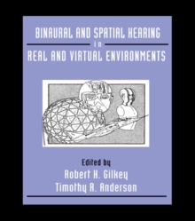 Binaural and Spatial Hearing in Real and Virtual Environments