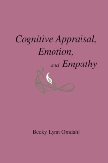 Cognitive Appraisal, Emotion, and Empathy