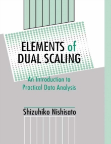 Elements of Dual Scaling : An Introduction To Practical Data Analysis