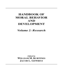 Handbook of Moral Behavior and Development : Volume 2: Research