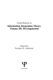 Contributions To Information Integration Theory : Volume 3: Developmental