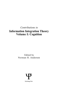 Contributions To Information Integration Theory : Volume 1: Cognition