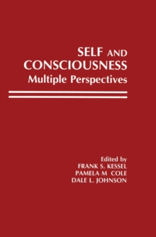 Self and Consciousness : Multiple Perspectives