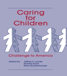 Caring for Children : Challenge To America