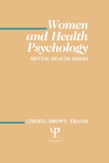 Women and Health Psychology : Volume I: Mental Health Issues